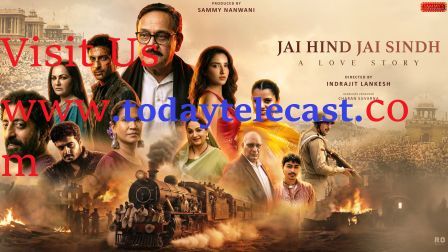 ‘जय हिंद जय सिंध: ए लव स्टोरी’ निर्देशक इंद्रजीत लंकेश द्वारा निर्देशित एक आगामी ऐतिहासिक और देशभक्तिपूर्ण रोमांटिक ड्रामा फिल्म